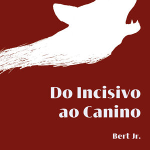 Do Incisivo ao Canino