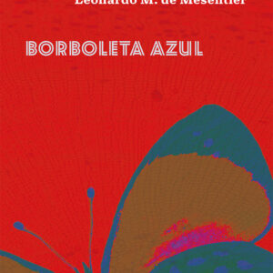 Borboleta azul: o sentido do sentido