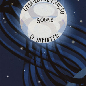 Uma breve canção sobre o infinito