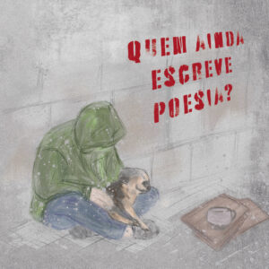 Quem ainda escreve poesia?