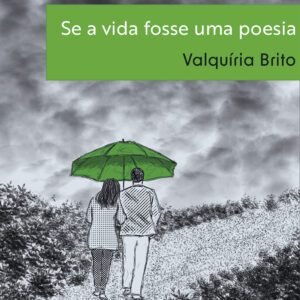 Se a vida fosse uma poesia