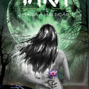 Iara: da magia à maldição