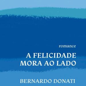 A felicidade mora ao lado