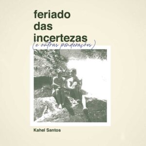 Feriado das incertezas