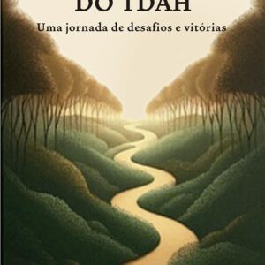O caminho do TDAH: uma jornada de desafios e vitórias