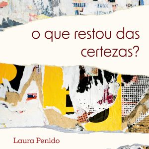 O que restou das certezas?