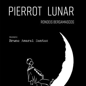Pierrot lunar: rondeis bergamascos
