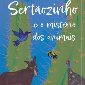 Sertãozinho e o mistério dos animais